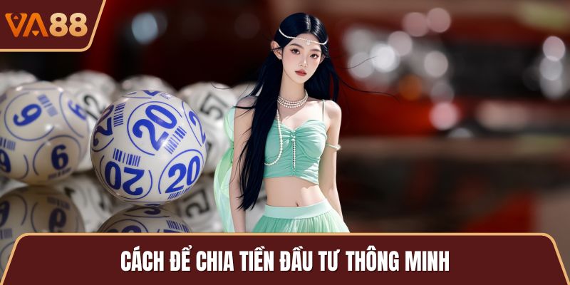 Cách để chia tiền đầu tư thông minh