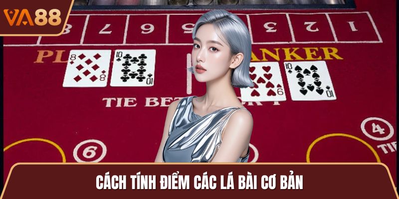 Cách tính điểm các lá bài cơ bản