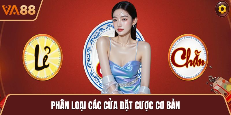 Phân loại các cửa đặt cược cơ bản