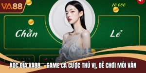 Xóc Đĩa VA88 -  Game Cá Cược Thú Vị, Dễ Chơi Mỗi Ván